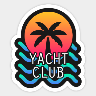 YACHT CLUB - Aesthetic Vaporwave Vibes Sticker